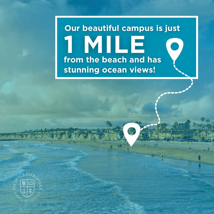 Our beautiful campus is just 1 mile from the beach and has stunning ocean views